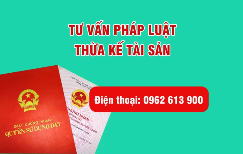 Luật sư Tư vấn tranh chấp Thừa kế tài sản